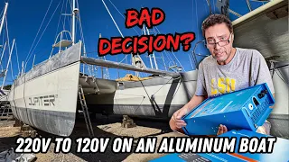 Was Changing Our Boat from 220V to 120V a Huge Mistake?