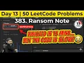 Noob vs LeetCode 383 Ransom Note 17ms Using 2 Lists Python Day 13