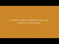 Configure Apache webserver and load balancer using ansible roles