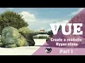 Create a realistic Hyper stone with Vue xStream Part 1