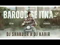 Download Lagu BAROOD SE ITNA 2 ( NAAM KA BAWAL)••DAILOGUE REMIX ••• || DJ SHAKOOR x DJ KABIR  - || HAMMAD EDITING