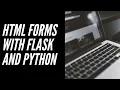 Use HTML Forms with Python and Flask - Python Flask Tutorial Part 5
