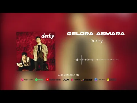 Download MP3 Derby - Gelora Asmara (Official Audio)