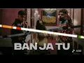 👌Ban Ja Tu Official Video |  Charan Preet x Badshah ft Ahsii| One for your playlist and drives