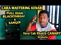 Download Lagu Cara MEMASTER BURUNG KENARI isian full Blackthroat, Sanger, Lovebird dan tidak Glender/Mblender...