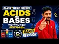 Class 7 Basic Science Chapter 2 ACIDS AND BASES Revision in 25 Minutes