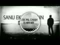 Download Lagu SANU EK PAL CHAIN NA DJ ABHI MIX
