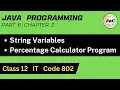 Java Class 12 String Percentage Calculator Program Unit 3 Information Technology IT Code 802