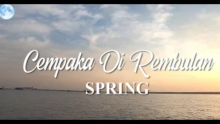 Download Cempaka Di Rembulan (Spring) | Lirik MP3