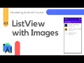 Custom ListViews with Images in Android - Mastering Android Course