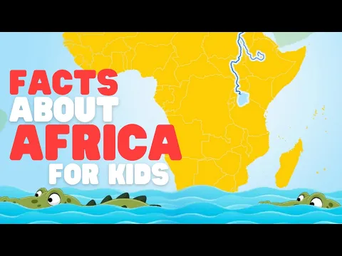 Download MP3 Facts about Africa for Kids | Learn about the continent of Africa and African countries and animals