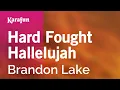 Download Lagu Karaoke Hard Fought Hallelujah - Brandon Lake *
