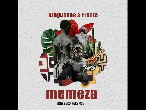 Download MP3 KingDonna, Froote _ Memeza (Original Mix)