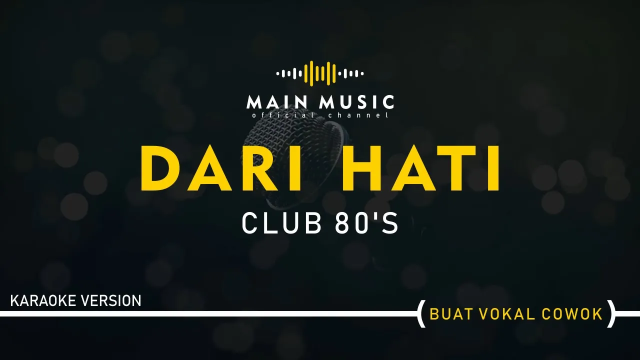 CLUB EIGHTIES - DARI HATI (Karaoke Version) CLUB EIGHTIES - DARI HATI (Karaoke Version)