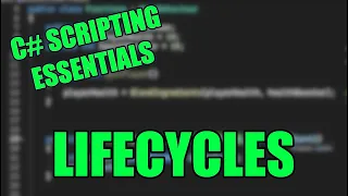 Intro to Lifecycle Methods in Unity - C Scripting Essentials