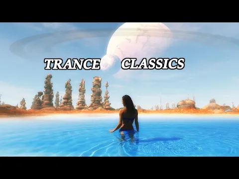 Trance Classics (1997 - 2005)