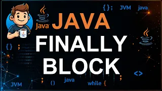 82 - Finally Block in Java Guaranteed Cleanup in Exception Handling