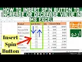 How to Insert Spin Button To Increase or Decrease Value in MS Excel Insert Spin Button in MS Excel