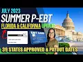 NEW 2023 SUMMER P-EBT UPDATE JULY FLORIDA and CALIFORNIA APPROVED ALL 39 STATES PAYOUT DATES