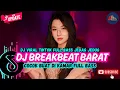 Lagu DJ TIKTOK TERBARU 2025  - 🎵 | DJ BREAKBEAT BARAT TERBARU 2025🎵 | DJ BREAKBEAT PLAT KT TERBARU 2025🎵