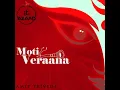 Moti Veraana - Amit Trivedi & Osman Mir