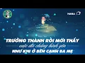 Download Lagu Trưởng Thành Rồi Mới Thấy Cuộc Đời Chẳng Bình Yên Như Khi Ở Bên Ba Mẹ || Radio Truyện Ngắn