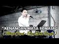 Lagu KENANGAN MASA REMAJA ( BLACK SWEET ) COVER ARISTO CENGKA