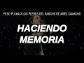 HACIENDO MEMORIA - Peso Pluma x Los Plebes del Rancho de Ariel Camacho