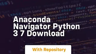 anaconda navigator python 3 7 download
