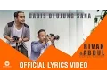 Download Lagu RIVAN \u0026 ABDUL (Coffee Theory) - Gadis Di Ujung Sana (Official Lyrics Video)