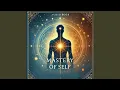 Chapter 2 - Mastery of Self