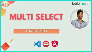 Actions - Multi-Select Protractor Tutorial LetCode