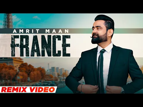 Download MP3 France (Remix) | Amrit Maan Ft Gurlej Akhtar | Desi Crew | Latest Punjabi Songs 2021 | Speed Records