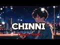 Chinni - ( Slowed + Reverb ) | Vishal Mishra | MI LOFI