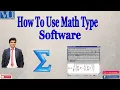 How To Use Math Type Software - Math Type Tutorial
