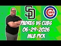 San Diego Padres vs Chicago Cubs 26 MLB Pick Prediction MLB Betting Tips