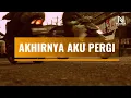 LAGU GALAU VIRAL TERBARU | "AKHIRNYA AKU PERGI" (LIRIK VIDEO 2026)