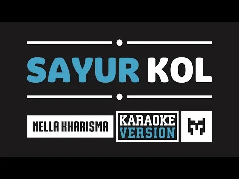 Download MP3 [ Karaoke ] Nella Kharisma - Sayur Kol (Koplo)