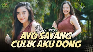 ayo sayang culik aku dong dara ayu official music video 