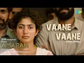Download Lagu Vaane Vaane - Video Lyrical | Amaran | Sivakarthikeyan, Sai Pallavi | GV Prakash | Rajkumar