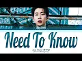 Jay Park (박재범) "Need To Know" Lyrics (Color Coded Lyrics)