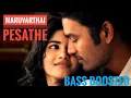 Download Lagu Maruvarthai pesathe song // BASS BOOSTED From ennai noki payum thota movie