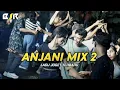 Download Lagu ANJANI MIX 2 - LAGU JOGET TERBARU -_Papa Adung_- REMIX