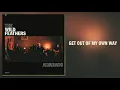 The Wild Feathers - "Get Out of My Own Way" [Official Audio]