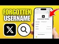 How To Find Forgotten Username in X Twitter