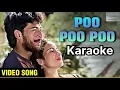 Lagu Poo Poo Poo PooPootha Song Karaoke With S Janaki for Male Singers - Pudhu Nellu Pudhu Naathu Song