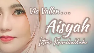 via vallen aisyah istri rasulullah acoustic version 