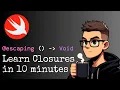 Everything You Need To Know About Closures in Swift