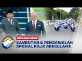 BREAKING NEWS - Sambutan \u0026 Pengawalan Spesial Presiden Prabowo kepada Raja Yordania