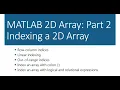 MATLAB 2D Array Part 2 Indexing a 2D Array